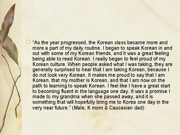 “As the year progressed, the Korean class became more and more a part of “As the year progressed, the Korean class became more and more a part of