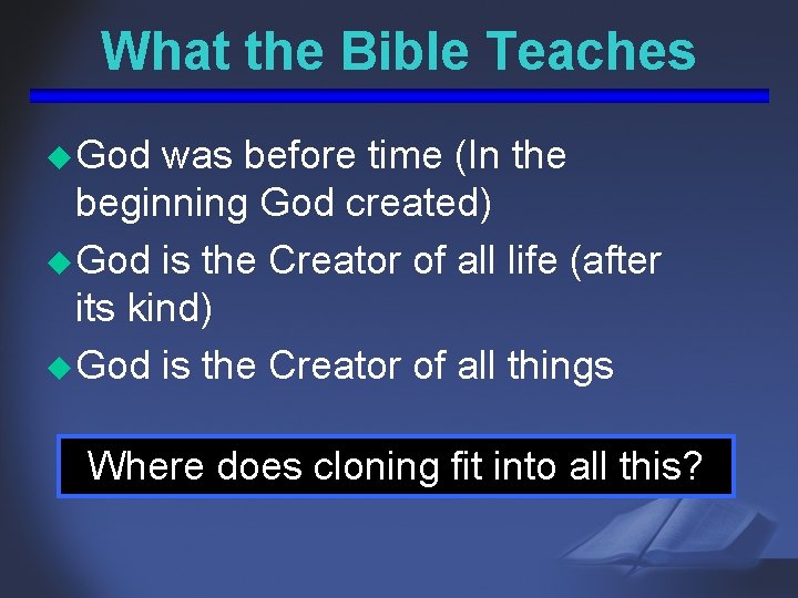 What the Bible Teaches u God was before time (In the beginning God created)