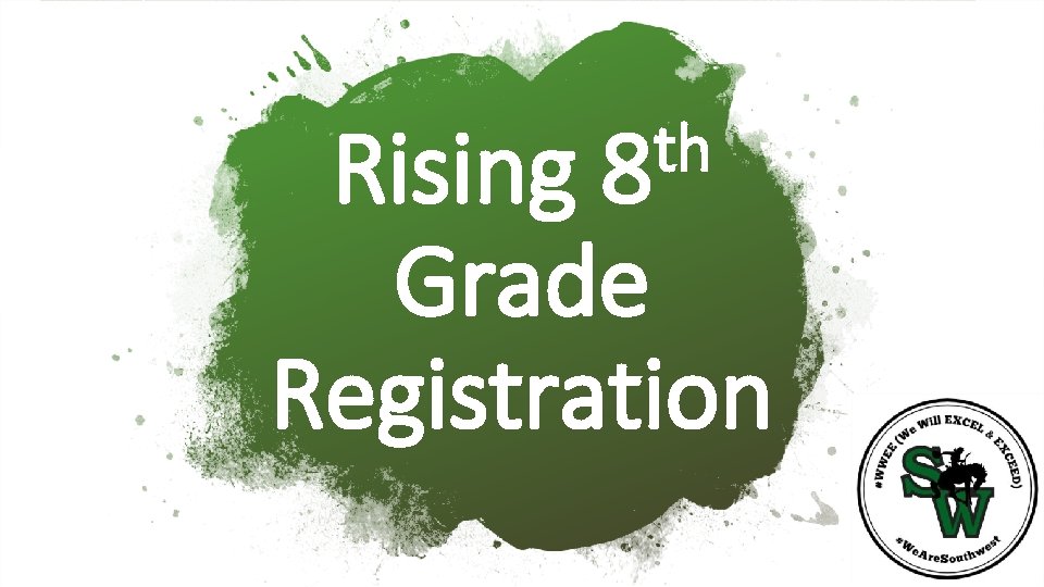 th 8 Rising Grade Registration 