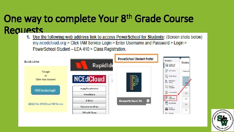 One way to complete Your 8 th Grade Course Requests 