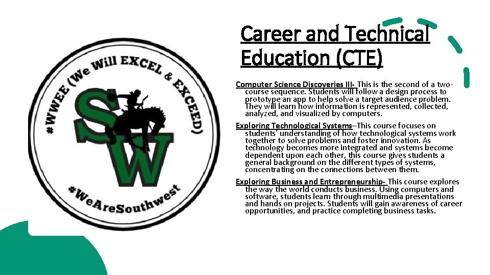 Career and Technical Education (CTE) Computer Science Discoveries III- This is the second of