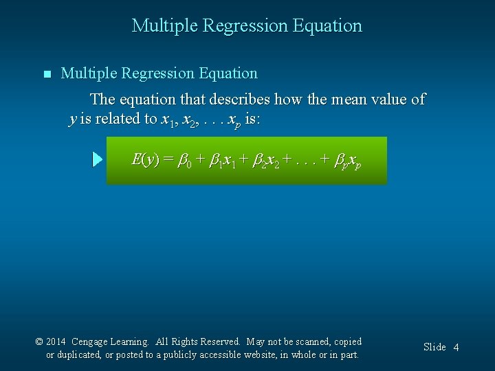 Multiple Regression Equation n Multiple Regression Equation The equation that describes how the mean