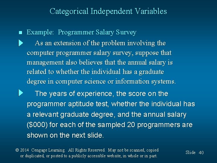 Categorical Independent Variables n Example: Programmer Salary Survey As an extension of the problem