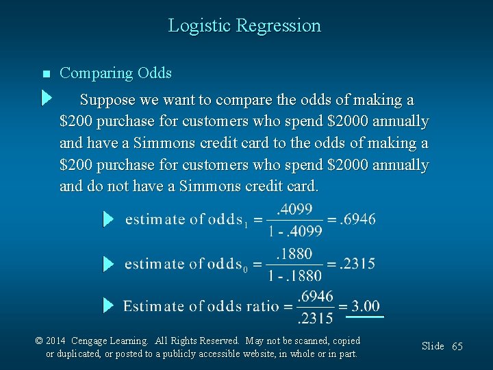 Logistic Regression n Comparing Odds Suppose we want to compare the odds of making