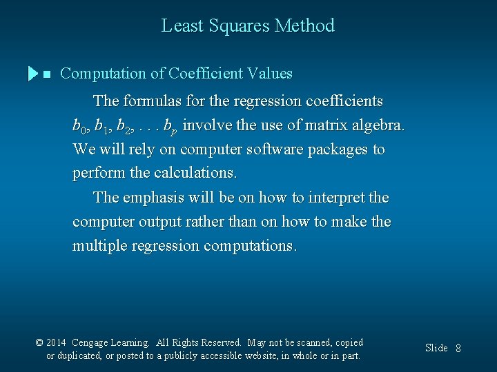 Least Squares Method n Computation of Coefficient Values The formulas for the regression coefficients