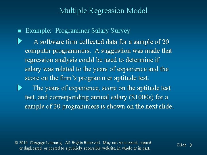 Multiple Regression Model n Example: Programmer Salary Survey A software firm collected data for