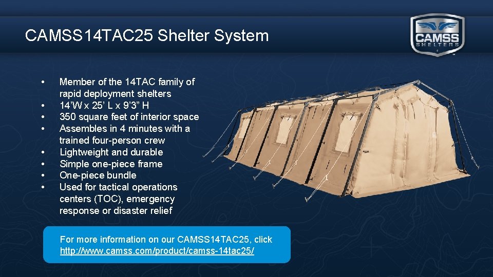 CAMSS 14 TAC 25 Shelter System • • Member of the 14 TAC family