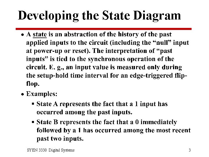 Developing the State Diagram SYEN 3330 Digital Systems 3 