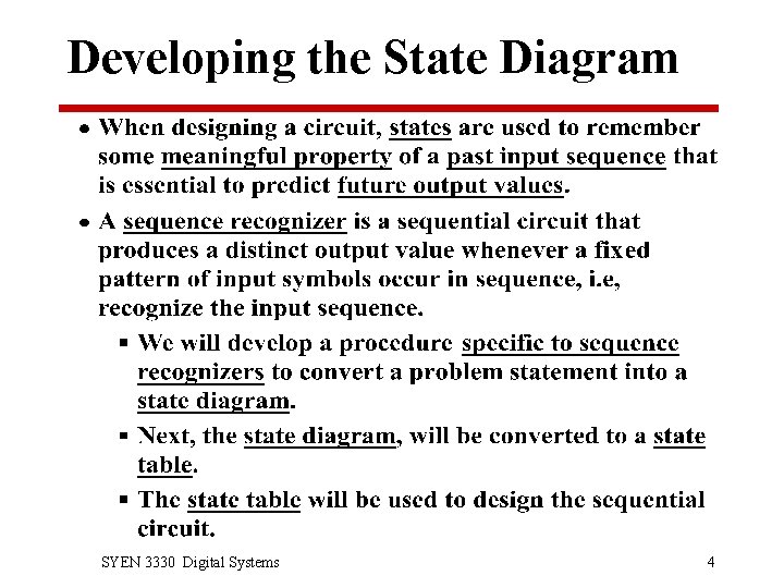 Developing the State Diagram SYEN 3330 Digital Systems 4 