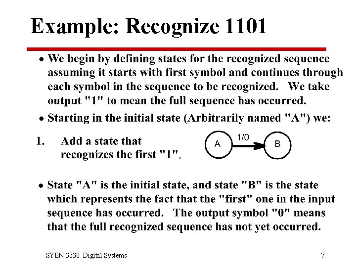 Example: Recognize 1101 SYEN 3330 Digital Systems 7 