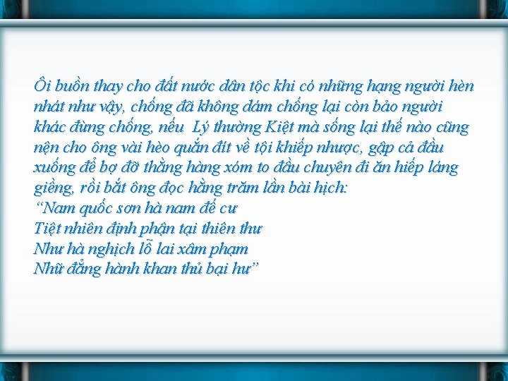 Ôi buồn thay cho đất nước dân tộc khi có những hạng người hèn