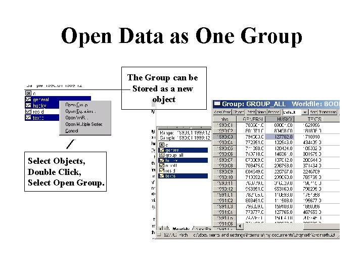 Open Data as One Group The Group can be Stored as a new object