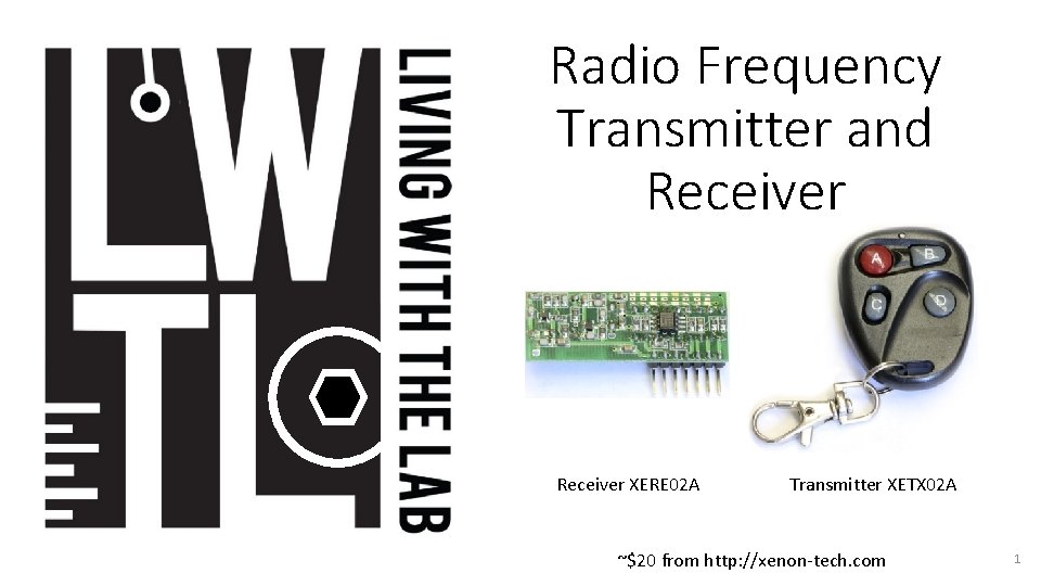 Radio Frequency Transmitter and Receiver XERE 02 A Transmitter XETX 02 A ~$20 from
