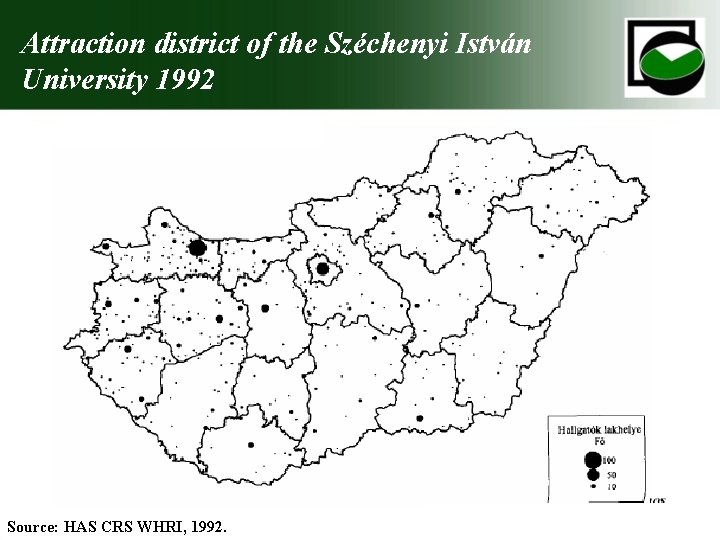 Attraction district of the Széchenyi István University 1992 Source: HAS CRS WHRI, 1992. 