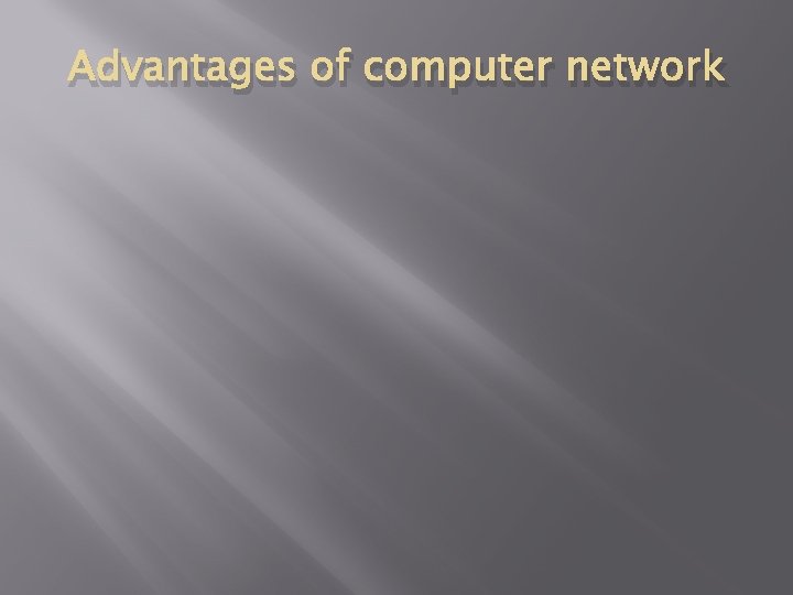 Advantages of computer network 