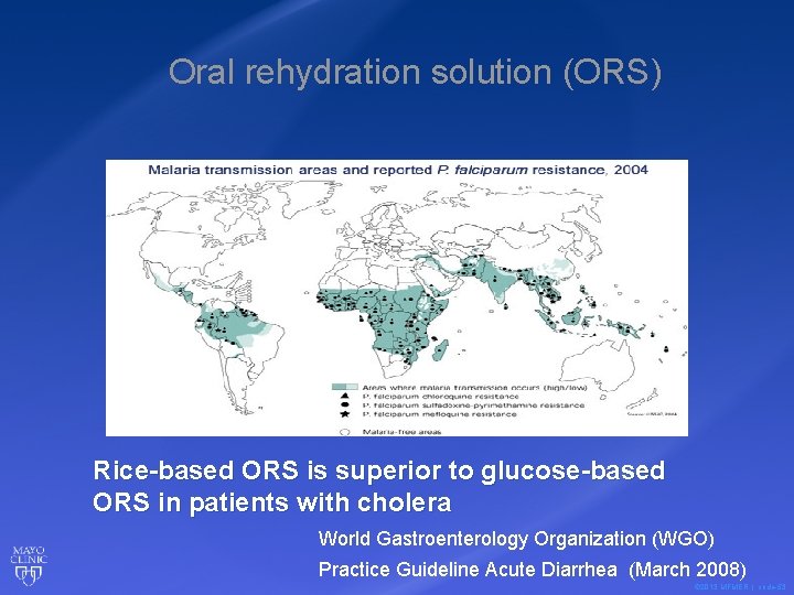 Oral rehydration solution (ORS) Rice-based ORS is superior to glucose-based ORS in patients with