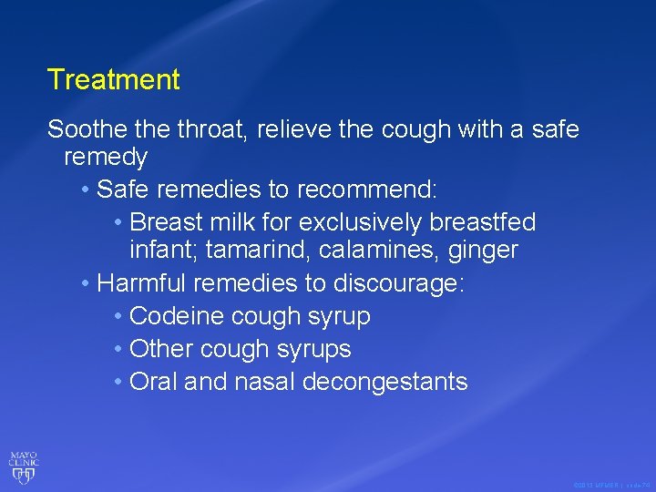 Treatment Soothe throat, relieve the cough with a safe remedy • Safe remedies to