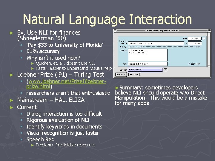 Natural Language Interaction ► Ex. Use NLI for finances (Shneiderman ’ 80) § §