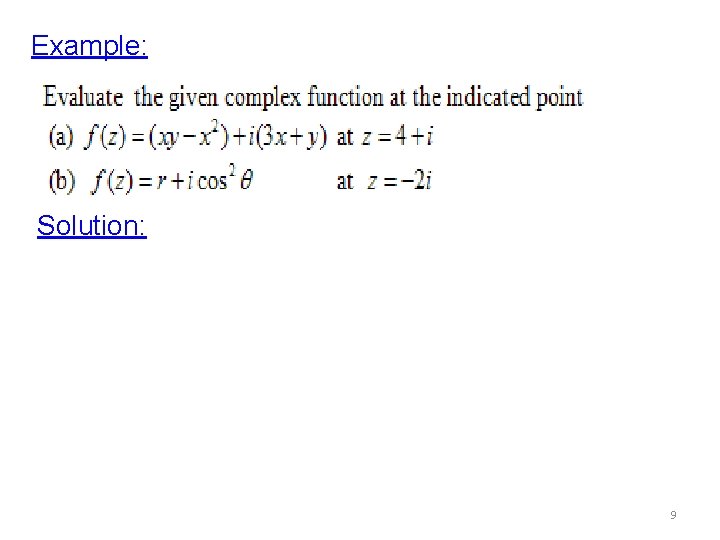 Example: Solution: 9 