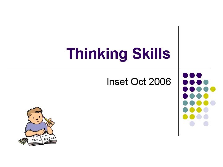 Thinking Skills Inset Oct 2006 