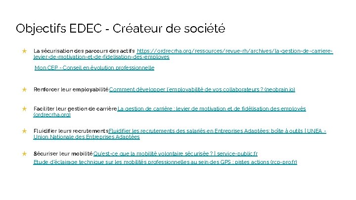 Objectifs EDEC - Créateur de société ★ La sécurisation des parcours des actifs https: