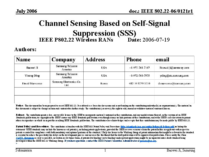 July 2006 doc. : IEEE 802. 22 -06/0121 r 1 Channel Sensing Based on