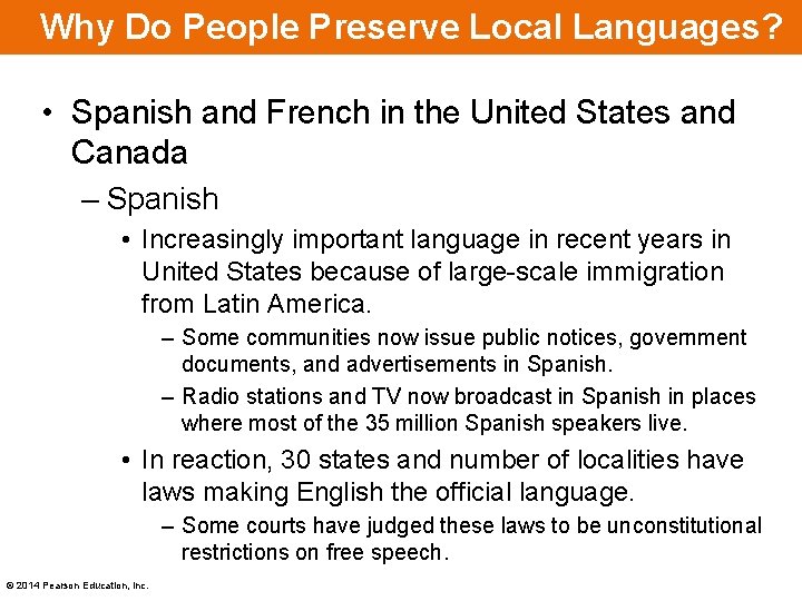 Why Do People Preserve Local Languages? • Spanish and French in the United States