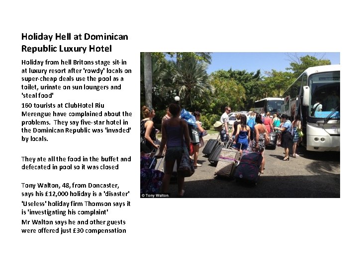 Holiday Hell at Dominican Republic Luxury Hotel Holiday from hell Britons stage sit-in at