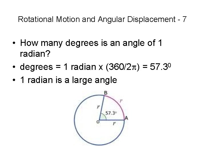 Rotational Motion and Angular Displacement - 7 • How many degrees is an angle