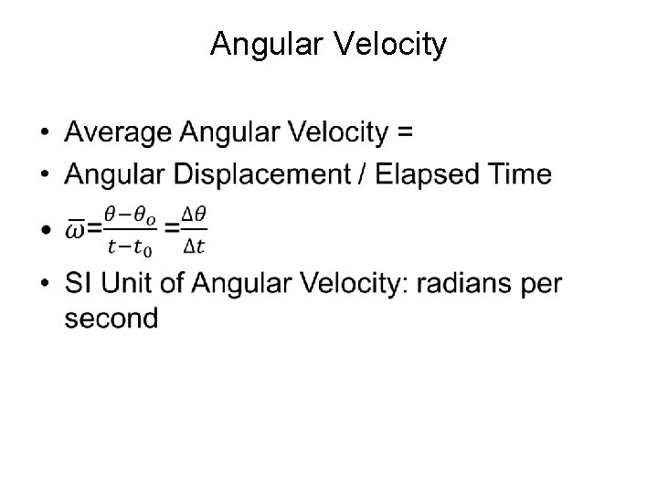 Angular Velocity • 