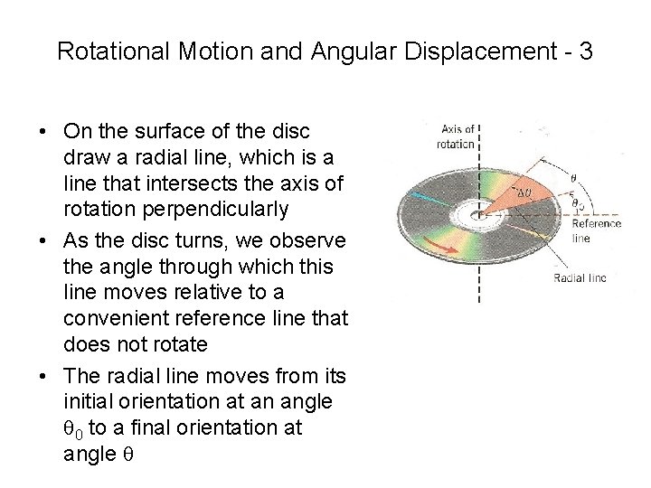 Rotational Motion and Angular Displacement - 3 • On the surface of the disc