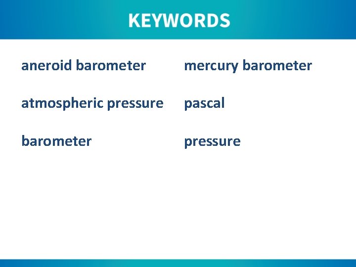 aneroid barometer mercury barometer atmospheric pressure pascal barometer pressure 