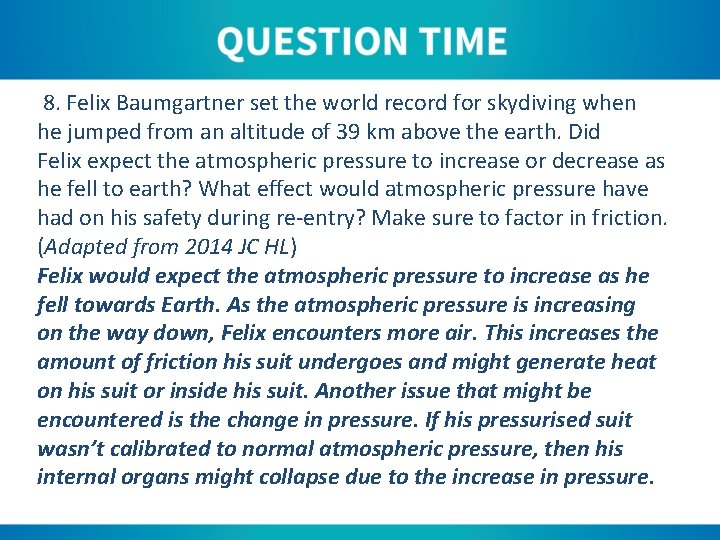 8. Felix Baumgartner set the world record for skydiving when he jumped from an