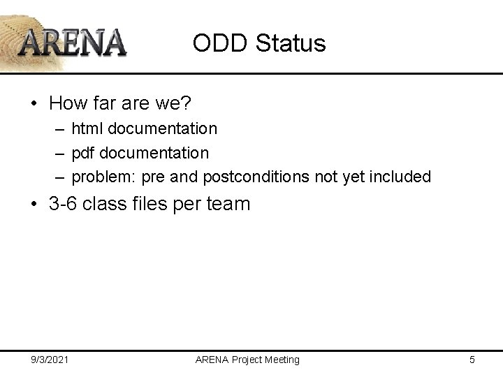 ODD Status • How far are we? – html documentation – pdf documentation –