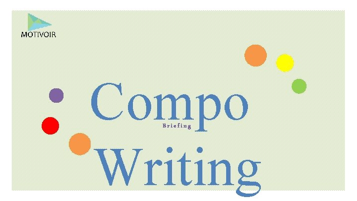 Compo Writing Briefing 