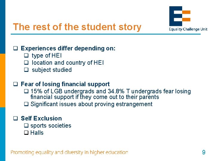 The rest of the student story q Experiences differ depending on: q type of The rest of the student story q Experiences differ depending on: q type of