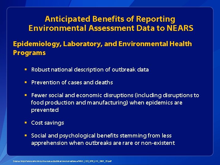 Anticipated Benefits of Reporting Environmental Assessment Data to NEARS Epidemiology, Laboratory, and Environmental Health