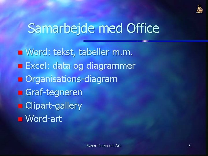Samarbejde med Office Word: tekst, tabeller m. m. n Excel: data og diagrammer n