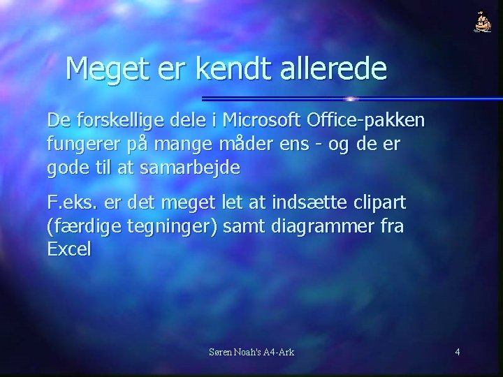 Meget er kendt allerede De forskellige dele i Microsoft Office-pakken fungerer på mange måder