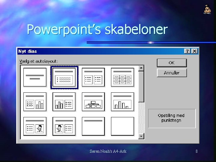 Powerpoint’s skabeloner Søren Noah's A 4 -Ark 8 