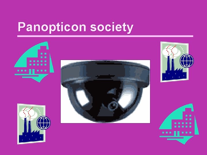 Panopticon society 