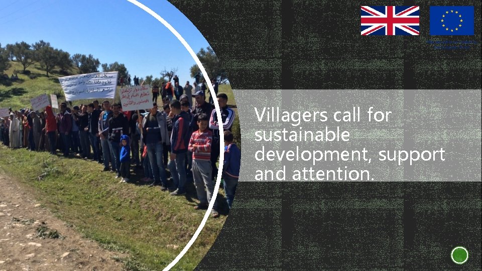 Villagers call for sustainable development, support and attention. 