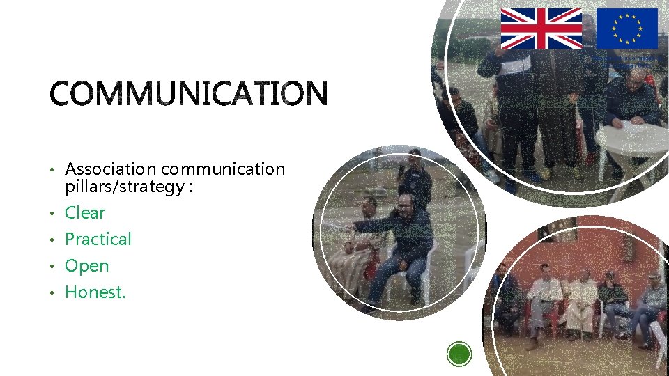  • Association communication pillars/strategy : • Clear • Practical • Open • Honest.