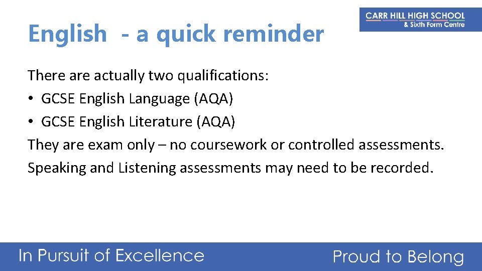 English - a quick reminder There actually two qualifications: • GCSE English Language (AQA)