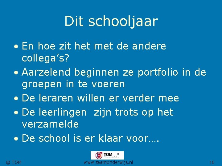 Dit schooljaar • En hoe zit het met de andere collega’s? • Aarzelend beginnen