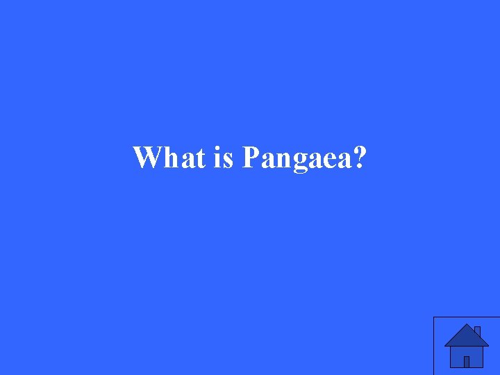 What is Pangaea? 