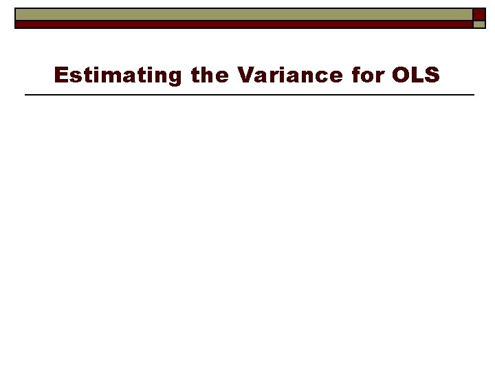 Estimating the Variance for OLS 