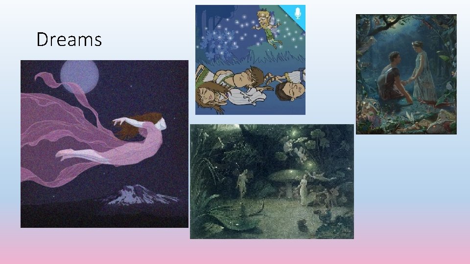 Dreams Dreams