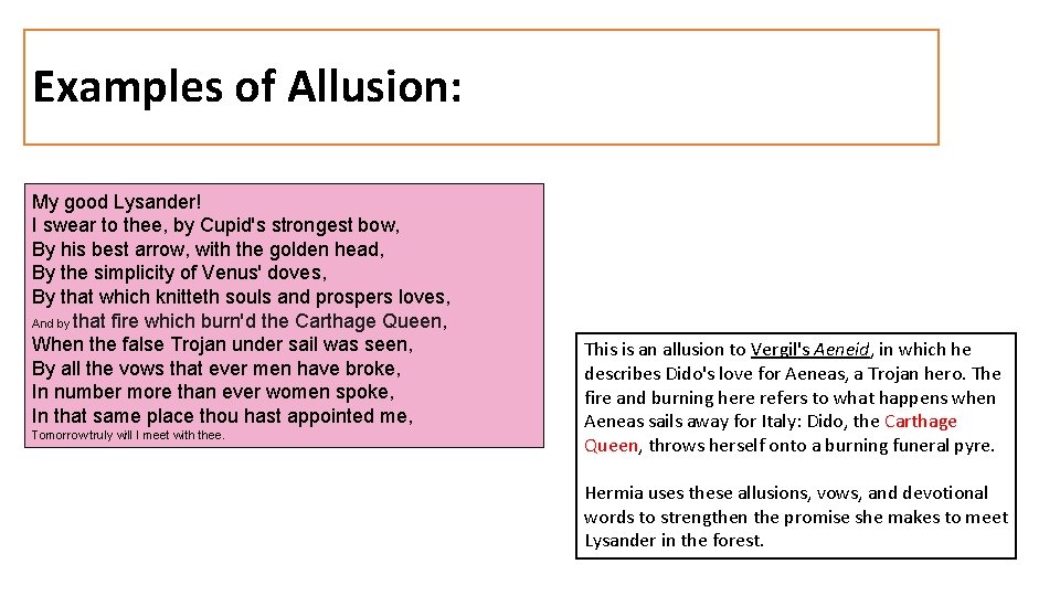 Examples of Allusion: My good Lysander! I swear to thee, by Cupid's strongest bow, Examples of Allusion: My good Lysander! I swear to thee, by Cupid's strongest bow,