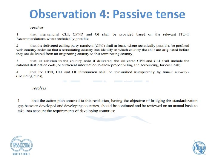 Observation 4: Passive tense 